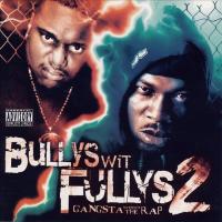 Artwork for Bullys Wit Fullys 2 Gangsta Without The Rap by Guce