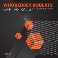 Artwork for Off The Rails (Sam Townend Remix) by Whordrey Roberts