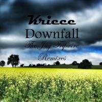 Artwork for Downfall (The Jay Tripwire Mixes) by Kriece