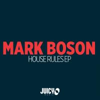 Artwork for House Rules EP by Mark Boson