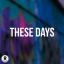 Artwork for These Days