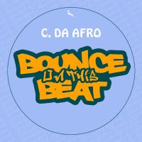 Artwork for Bounce On This Beat by C. Da Afro