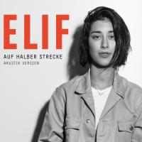 Artwork for Auf halber Strecke (Akustik Version) by ELIF