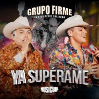 Artwork for Ya Supérame by Grupo Firme