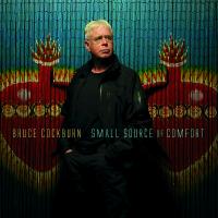 Artwork for Small Source Of Comfort by Bruce Cockburn