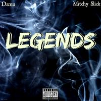 Artwork for Legends (feat. Mitchy Slick) by Damu