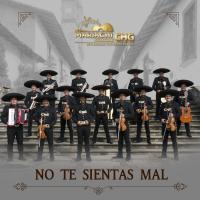 Artwork for No Te Sientas Mal by Mariachi Internacional CHG de Gamaliel Contreras Huerta