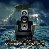 Artwork for Must Be The Music by Solar System