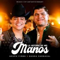 Artwork for La Historia De Mis Manos by Grupo Firme