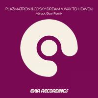 Artwork for Way To Heaven (Abrupt Gear Remix) by Plazmatron