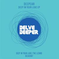 Artwork for Deep In Your Love EP by Deepear