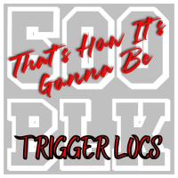 Artwork for That's How It's Gonna Be (feat. Silent) by Trigger Locs