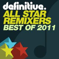 Artwork for Best of Definitive All Star Remixers by Various Artists