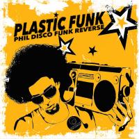 Artwork for Plastic Funk by Funk Reverse