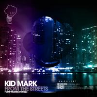 Artwork for From The Streets by Kid Mark