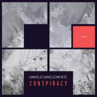 Artwork for Conspiracy by Kamilo Sanclemente