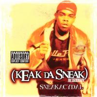 Artwork for Sneakacydal by Keak Da Sneak