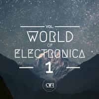 Artwork for World Of Electronica, Vol. 1 by Various Artists