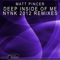 Artwork for Deep Inside Of Me nYnK 2012 Remixes by Matt Pincer