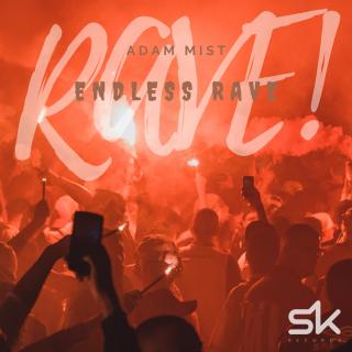 Artwork for Endless Rave (Original Mix)