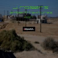Artwork for Ambient Textures Vol.1 by J Rogers
