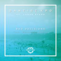 Artwork for Bad Decisions by Dantiez