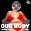 Artwork for Our Body (Bassique Musique Remix)