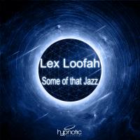 Artwork for Some of that Jazz by Lex Loofah