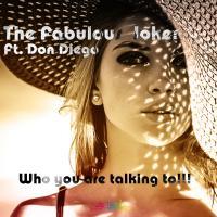 Artwork for Who You Are Talking To by The Fabulous Joker