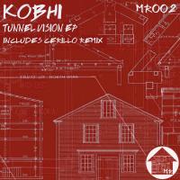 Artwork for Tunnel Vision EP by Kobhi