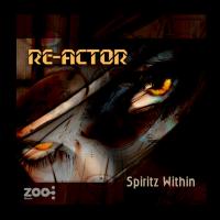 Artwork for Spiritz Within by Re-Actor