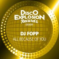 Artwork for All Because Of You by DJ Fopp