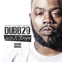 Artwork for 20 X Dope by Dubb 20