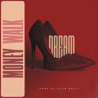 Artwork for Money Walk by dream