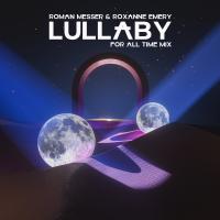 Artwork for Lullaby (For All Time Mix) by Roman Messer