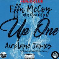 Artwork for Up One (feat. Airplane James) by EFFN MCCOY