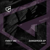 Artwork for Dangerous EP by Fancy Inc