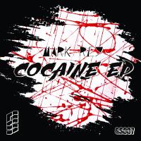 Artwork for Cocaine EP by Mark Rey