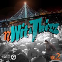 Artwork for 17 Wit a Thizz, Vol. 2 by Goldtoes