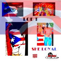 Artwork for She Loyal by Loe T