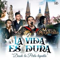 Artwork for La Vida Es Dura by Grupo Marca Registrada