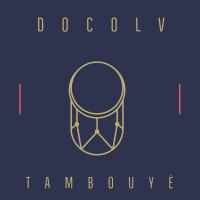 Artwork for Tambouyé by Docolv