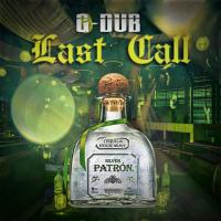 Artwork for Last Call by G Dub