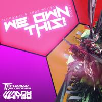 Artwork for We Own This! by Technikal