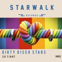 Artwork for So Tight by Dirty Disco Stars