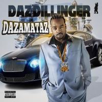 Artwork for Dazamataz by Daz Dillinger