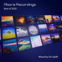 Artwork for Abora Recordings: Best of 2020 (Mixed by Ori Uplift) (incl. Radio Edits) by Ori Uplift