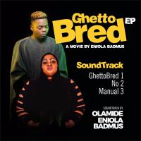 Artwork for Ghetto Bred by Olamide