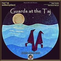 Artwork for Guards at the Taj by Ersin Ersavas