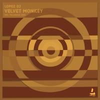 Artwork for Velvet Monkey by Lopez DJ